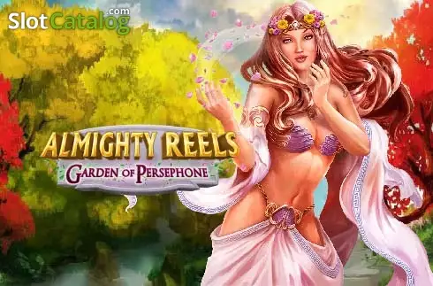 ALMIGHTY REELS - Garden of Persephoneâ¢