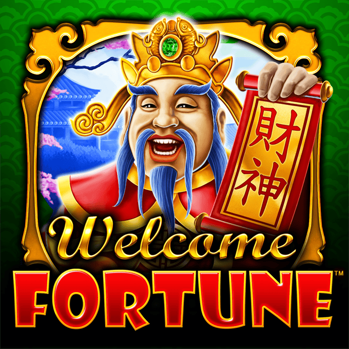 Welcome Fortune