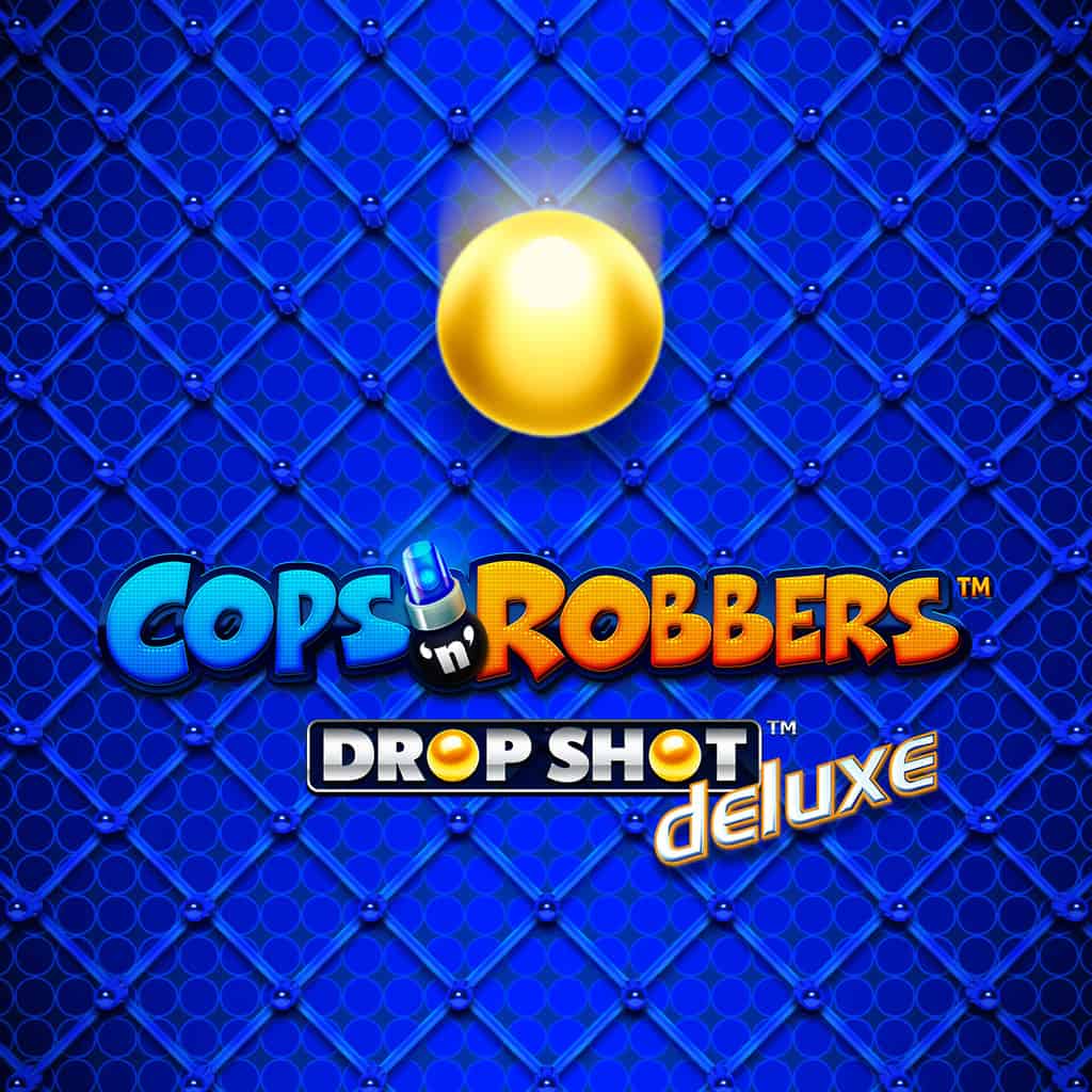 Cops 'n' Robbersâ¢ Drop Shot deluxe