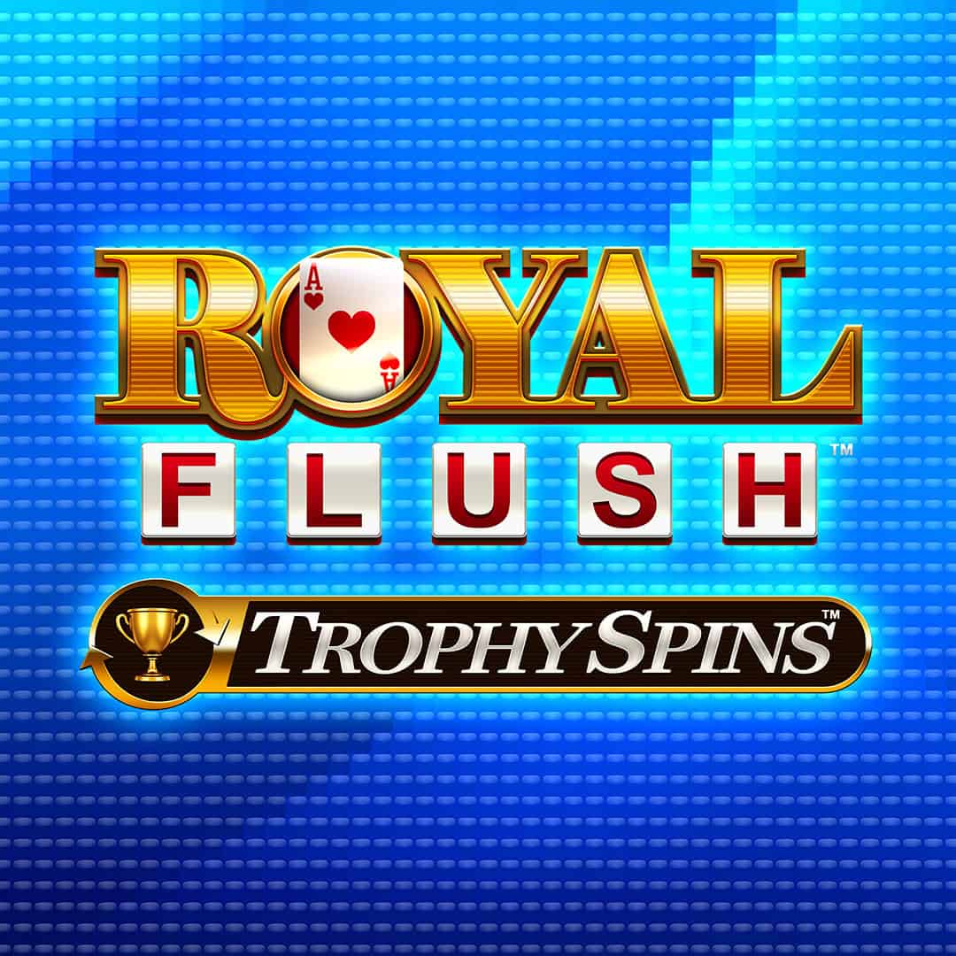 Royal Flush Trophy Spinsâ¢