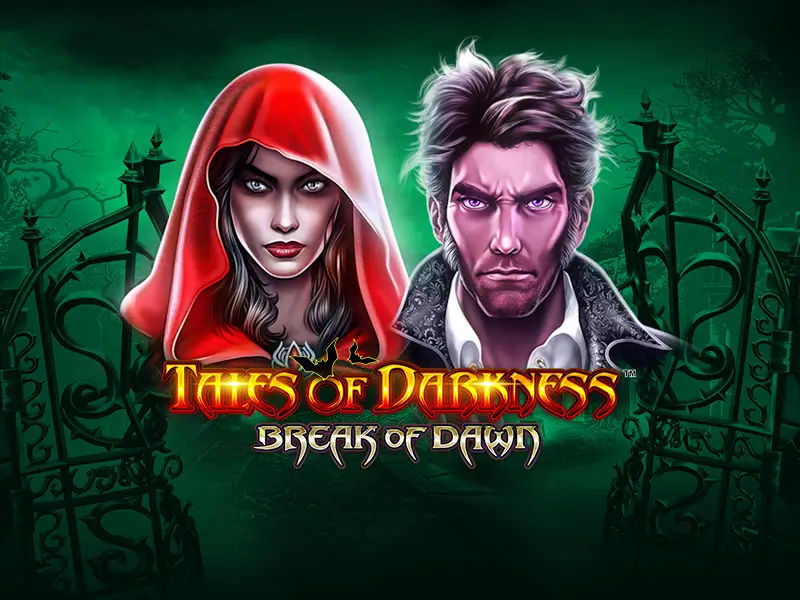 Tales of Darkness â¢ Break of Dawn